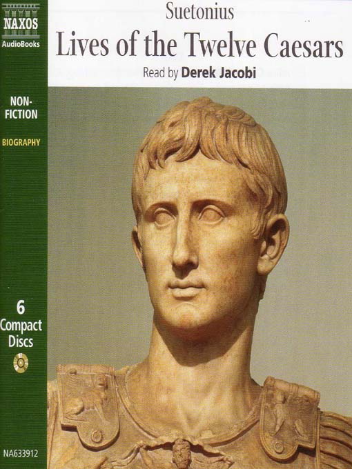 Title details for Lives of the Twelve Caesars by Suetonius - Wait list